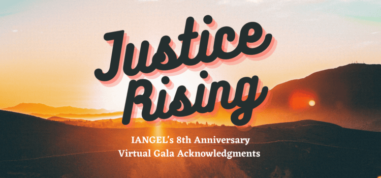 Justice Rising: Gala Acknowledgments Justice Rising: Gala Acknowledgments