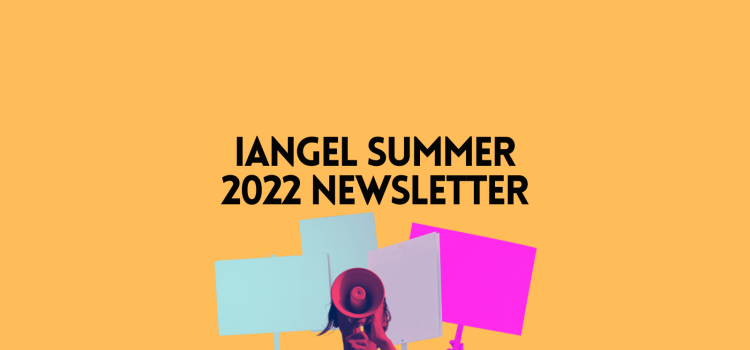 IANGEL Summer Newsletter
