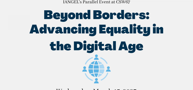 CSW67 Parallel Event – Beyond Borders: Advancing Equality in the Digital Age