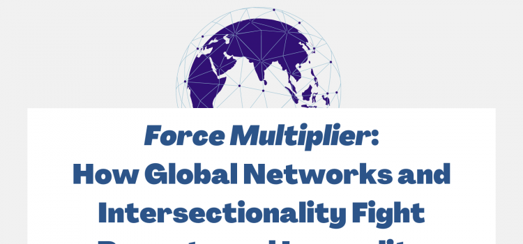 CSW68 Parallel Event – Force Multiplier: How Global Networks and Intersectionality Fight Poverty and Inequality